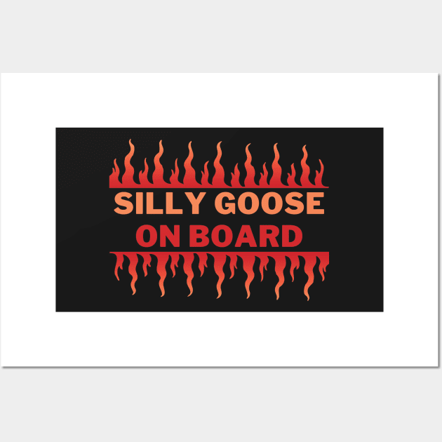 Silly Goose on Board | A Playful and Quirky Fire Goose Illustration Wall Art by MrDoze
